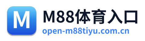 M88体育入口